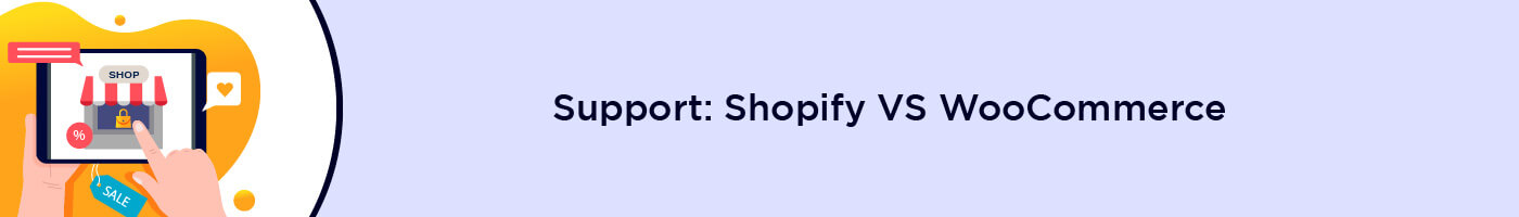 support shopify vs woocommerce